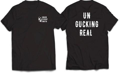 Main Event Moto “ungucking” Tee